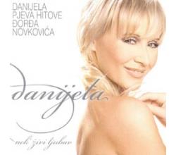 DANIJELA MARTINOVIC - Nek zivi ljubav  Hitovi Djordja Novkovica